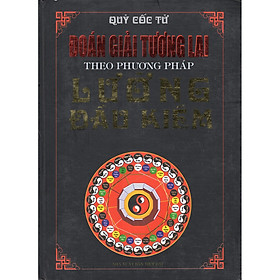 Đoán Giải Tương Lai Theo Phương Pháp Lưỡng Đầu Kiềm - Quỷ Cốc Tử