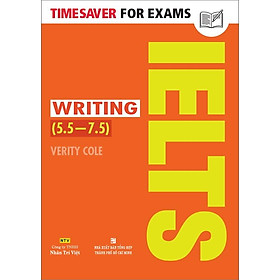 Timesaver For Exams - IELTS Writing 5.5 - 7.5