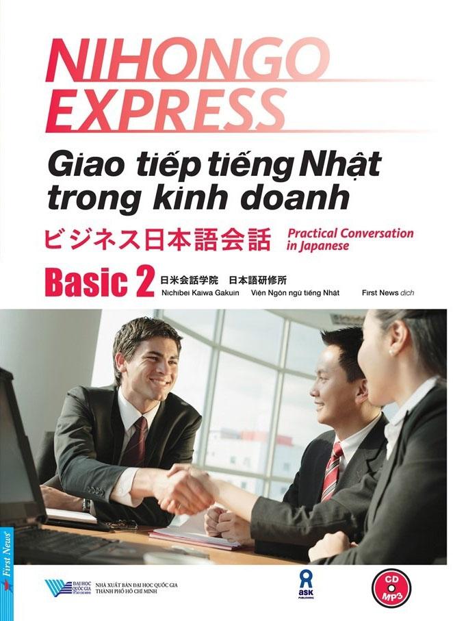 Giao Tiếp Tiếng Nhật Trong Kinh Doanh - Basic 2 (Tặng 1 CD)