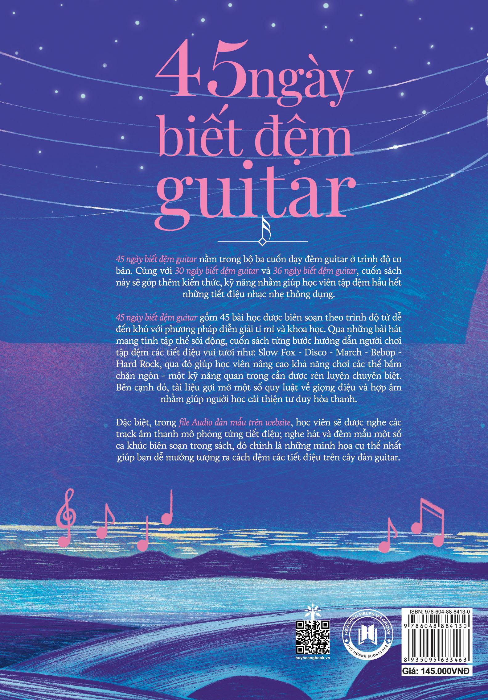 45 Ngày Biết Đệm Guitar - Tiết Điệu: Slow Fox-Disco-March-Bebop-Hard Rock (Tái Bản 2023)