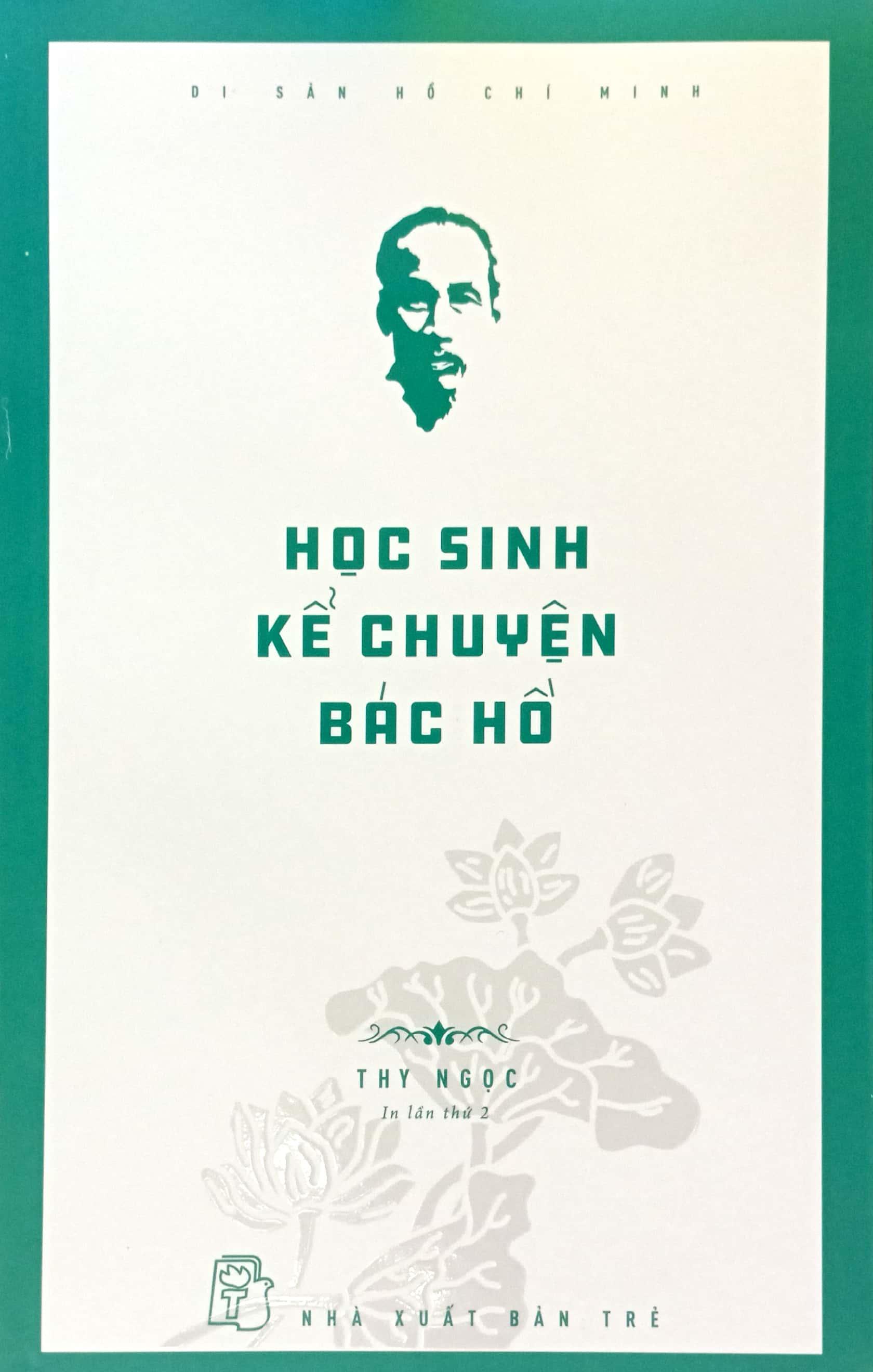 Di Sản Hồ Chí Minh - Học Sinh Kể Chuyện Bác Hồ