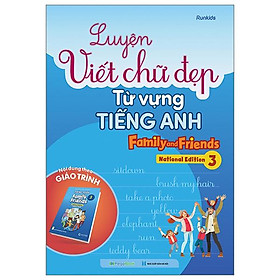 Luyện Viết Chữ Đẹp Từ Vựng Tiếng Anh Family And Friends - National Edition 3
