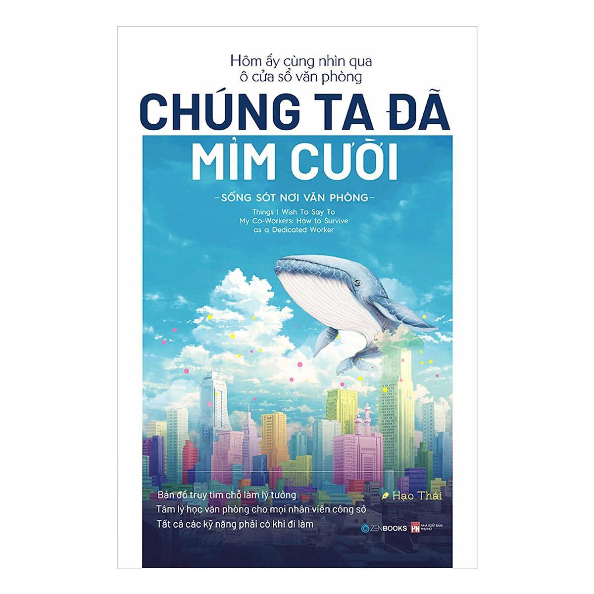 Sách - Hôm Ấy Cùng Nhìn Qua Ô Cửa Sổ Văn Phòng Chúng Ta Đã Mỉm Cười - Hạo Thái - Zenbooks