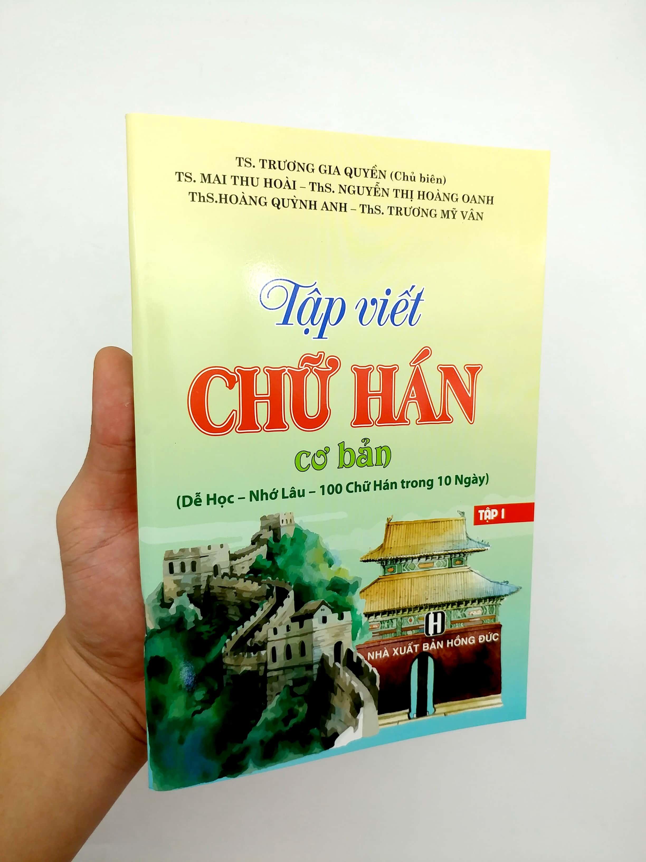Tập Viết Chữ Hán Cơ Bản Tập 1 - (Dễ Học - Nhớ Lâu - 100 Chữ Hán Trong 10 Ngày)