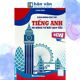 Cách Dùng Các Thì Tiếng Anh Và Động Từ Bất Quy Tắc