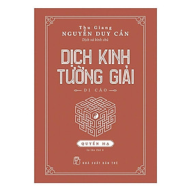 Sách - Dịch Kinh Tường Giải ( Di Cảo ) : Quyển Hạ - NXB Trẻ