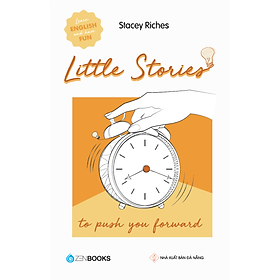 Little Stories – To Push You Forward