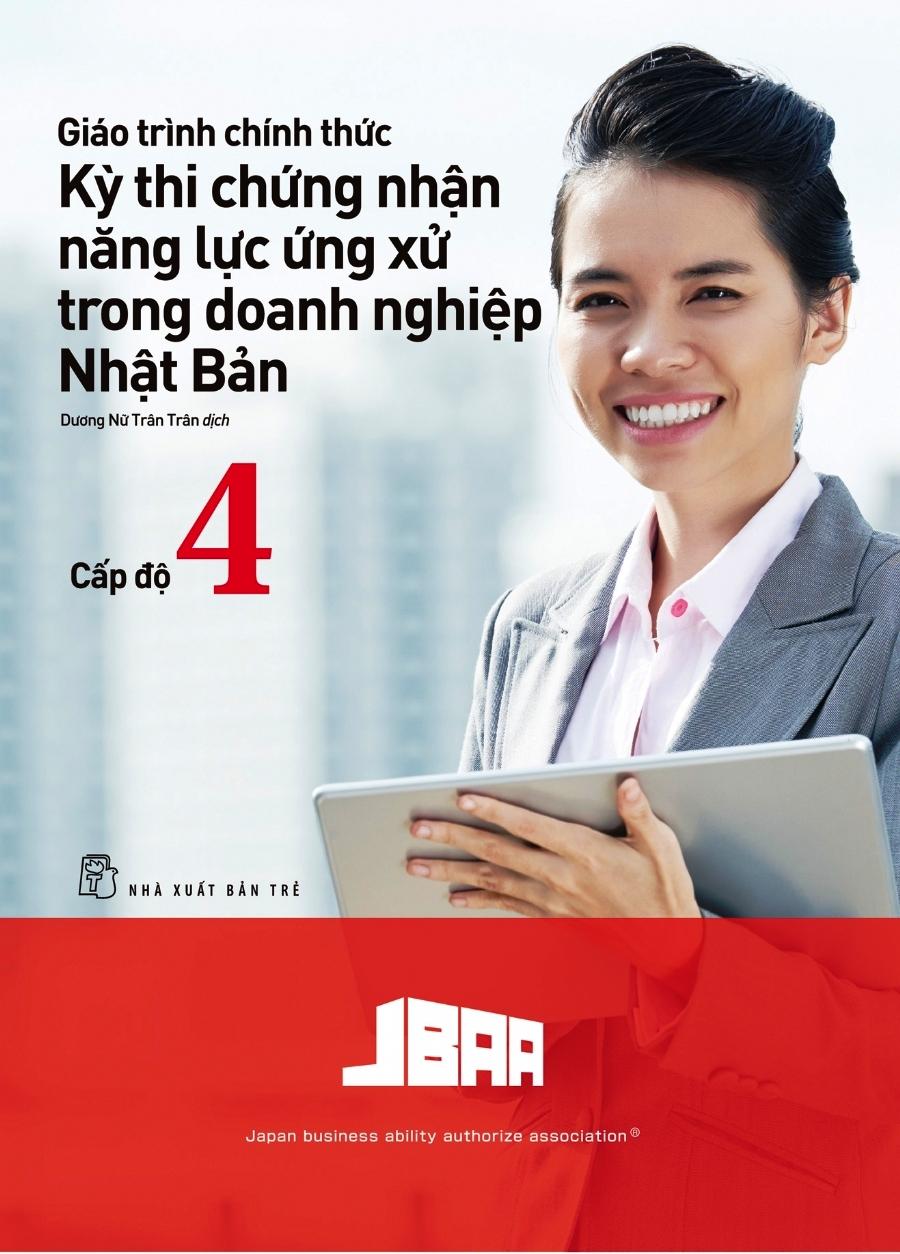 Giáo Trình Thi Chứng Nhận Năng Lực Ứng Xử Trong Doanh Nghiệp Nhật Bản Cấp Độ 4