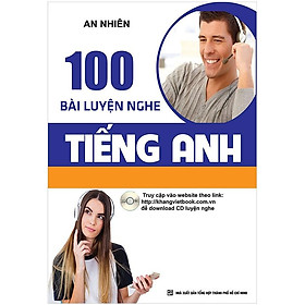 100 Bài Luyện Nghe Tiếng Anh
