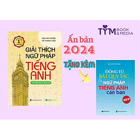 Giải thích ngữ pháp tiếng Anh (Mai Lan Hương) - Tái bản 2024
