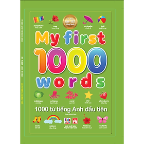Sách -  Từ Điển Anh - Việt Cho Bé - My First 1000 Words - 1000 Từ Tiếng Anh Đầu Tiên - Bìa Cứng  (VT)