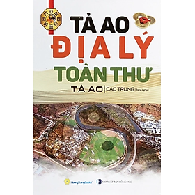 Tả Ao Địa Lý Toàn Thư - Bìa Cứng_QB