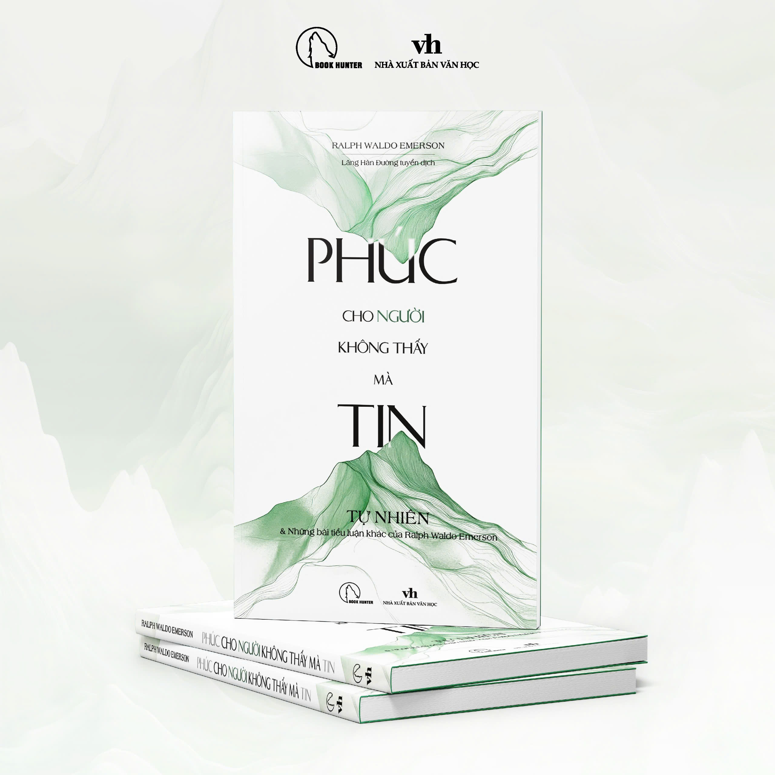 Phúc cho người không thấy mà tin – Ralph Waldo Emerson