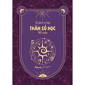 10 Phút Tự Học Thần Số Học Mỗi Ngày