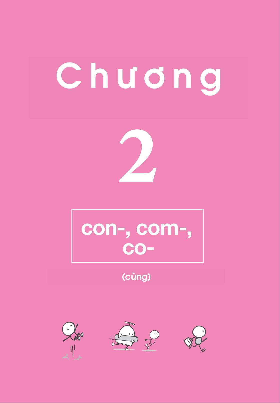 Nghiền Từ Vựng Tiếng Anh - Học Qua Gốc Từ Bằng Hình Ảnh - Gốc Từ Là Bí Quyết Để Ghi Nhớ Hàng Nghìn Từ Vựng - Quyển 1