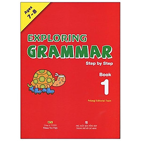 Exploring Grammar: Step By Step - Book 1 (Age 7 – 8)