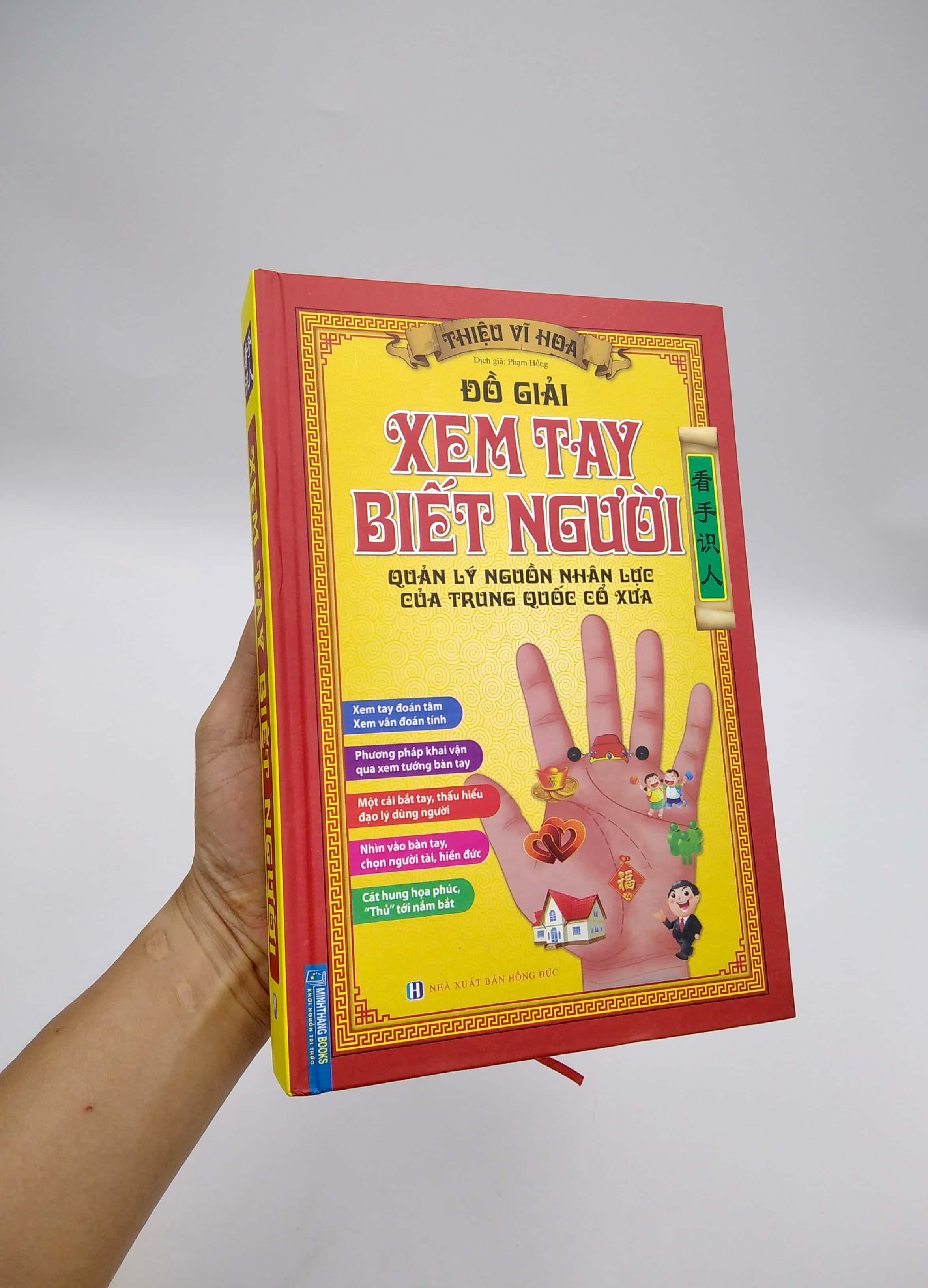 Đồ Giải Xem Tay Biết Người - Quản Lý Nguồn Nhân Lực Của Trung Quốc Cổ Xưa (Bìa Cứng)