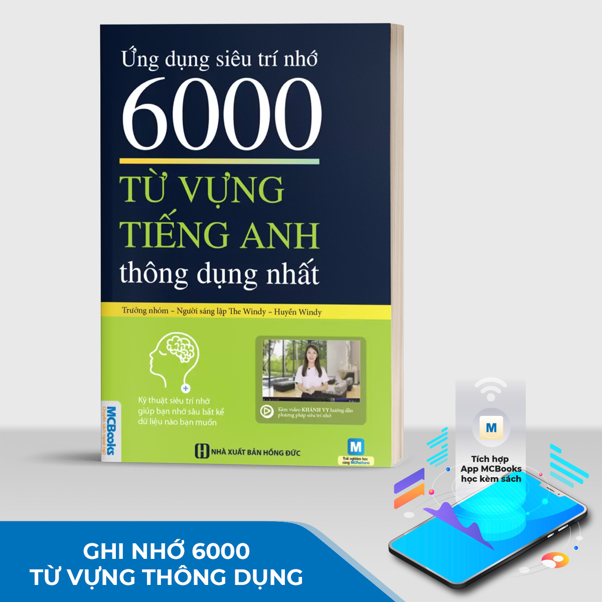Ứng Dụng Siêu Trí Nhớ 6000 Từ Vựng Tiếng Anh Thông Dụng Nhất Cho Người Học Tiếng Anh Cơ Bản - Học Kèm App Online Tái Bản 2020