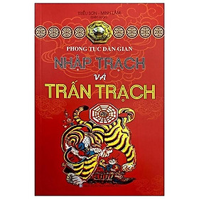 Phong Tục Dân Gian - Nhập Trạch Và Trấn Trạch