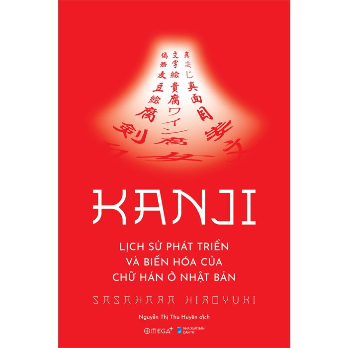 Kanji - Lịch sử phát triển và biến hóa của chữ Hán ở Nhật Bản