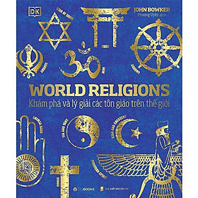 Sách - World Religions - Tôn Giáo Thế Giới - Bìa Cứng - John Bowker - Zenbooks
