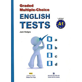 Graded Multiple - Choice English Test Level A1 (Không CD)