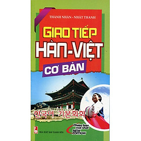Giao Tiếp Hàn - Việt Cơ Bản (Kèm CD)