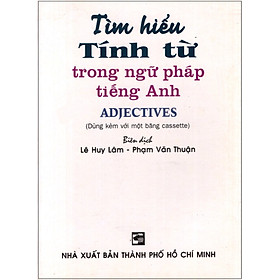 Tìm Hiểu Tính Từ Trong Ngữ Pháp Tiếng Anh - Sách Bỏ Túi (Không Kèm Cassette)