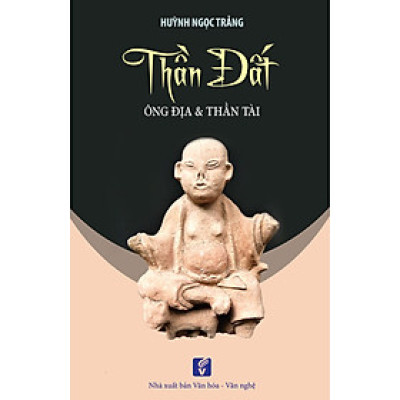 Thần Đất - Ông Địa & Thần Tài