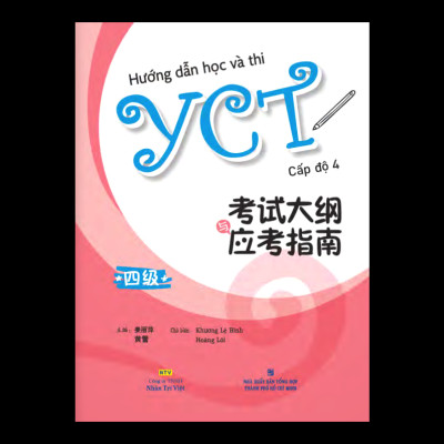 Hướng Dẫn Học Và Thi YCT Cấp Độ 4 (Kèm file MP3)