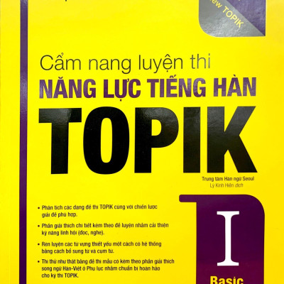 Cẩm Nang Luyện Thi Năng Lực Tiếng Hàn TOPIK I Basic (Kèm file nghe)