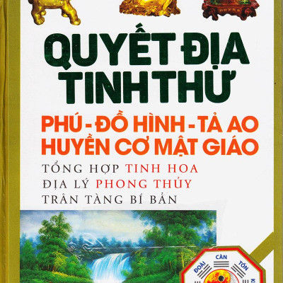 Quyết Địa Tinh Thư - Phú - Đồ Hình Tả Ao - Huyền Cơ Mật Giáo