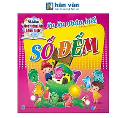 Tủ Sách Học Tiếng Anh Bằng Hình - Su Su Nhận Biết - Số Đếm