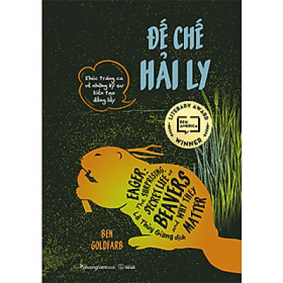 Khúc Tráng Ca Về Những Kỹ Sư Kiến Tạo Đồng Lầy- Đế Chế Hải Ly