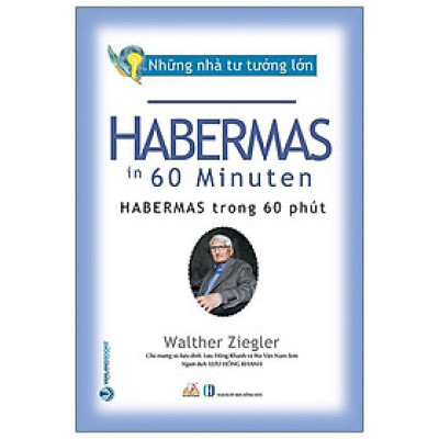 Nhà Tư Tưởng Lớn - Habermas Trong 60 Phút