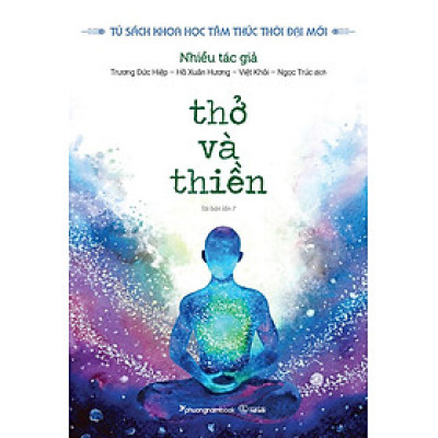 Thở Và Thiền (Tái bản năm 2021)