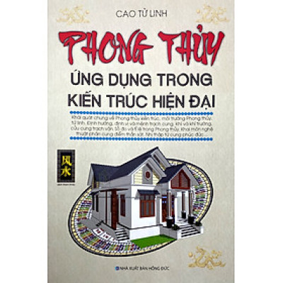 Phong Thủy Ứng Dụng Trong Kiến Trúc Hiện Đại