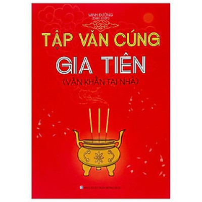 Tập Văn Cúng Gia Tiên (Văn Khẩn Tại Nhà)