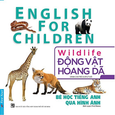 Bé Học Tiếng Anh Qua Hình Ảnh - Động Vật Hoang Dã _FN