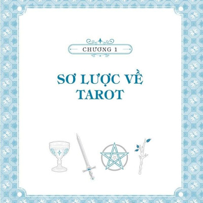 Tarot Toàn Thư - Đọc Vận Mệnh Qua Những Lá Bài