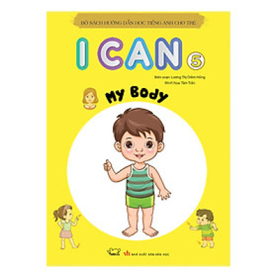 I Can My body - sách học tiếng Anh cho trẻ mầm non