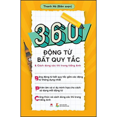 360 Động từ bất quy tắc & Cách dùng các thì trong tiếng Anh