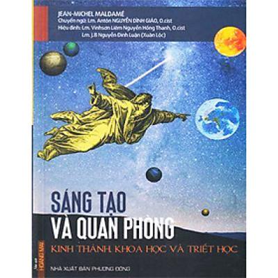 SÁNG TẠO VÀ QUAN PHÒNG - KINH THÁNH, KHOA HỌC VÀ TRIẾT HỌC