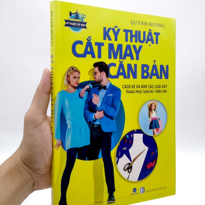 Kỹ Thuật Cắt May Căn Bản - Cách Vẽ Và May Các Loại Váy - Trang Phục Nam-Nữ - Thiếu Nhi