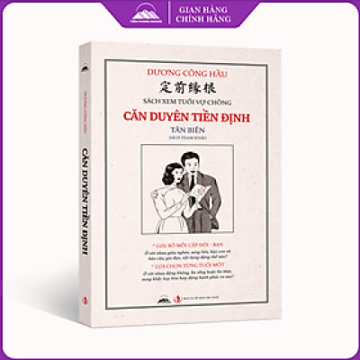 Sách - Căn Duyên Tiền Định - Sách Xem Tuổi Vợ Chồng - Dương Công Hầu