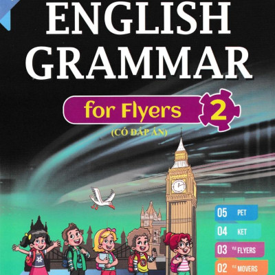 English Grammar For Flyers 2 - Có Đáp Án