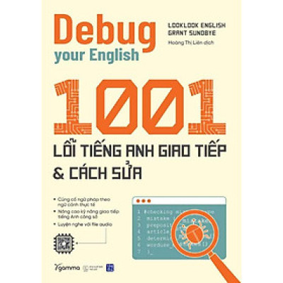 Debug Your English - 1001 Lỗi Tiếng Anh Giao Tiếp Và Cách Sửa