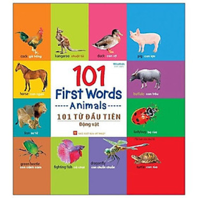 101 Từ Đầu Tiên: Động Vật (Tái Bản 2021)