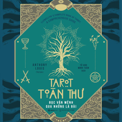 Tarot Toàn Thư - Đọc Vận Mệnh Qua Những Lá Bài