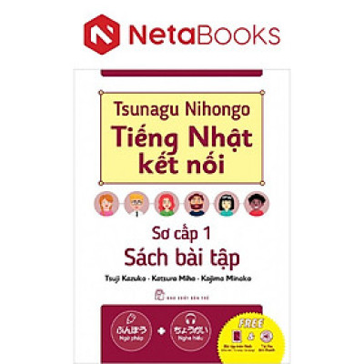 Tsunagu Nihongo - Tiếng Nhật Kết Nối - Sách Bài Tập Sơ Cấp 1